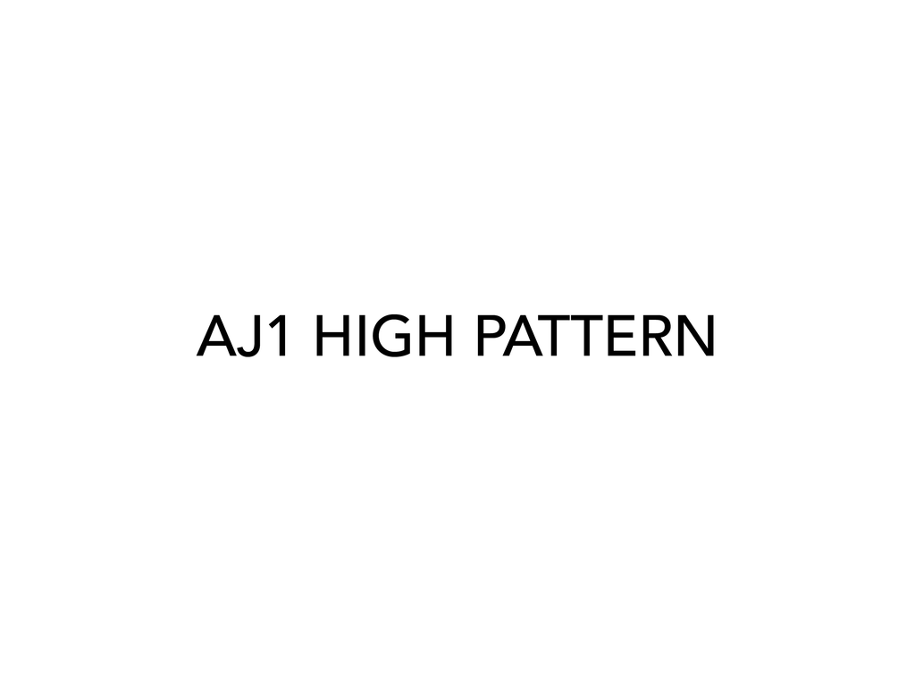 AJ1 HIGH Pattern
