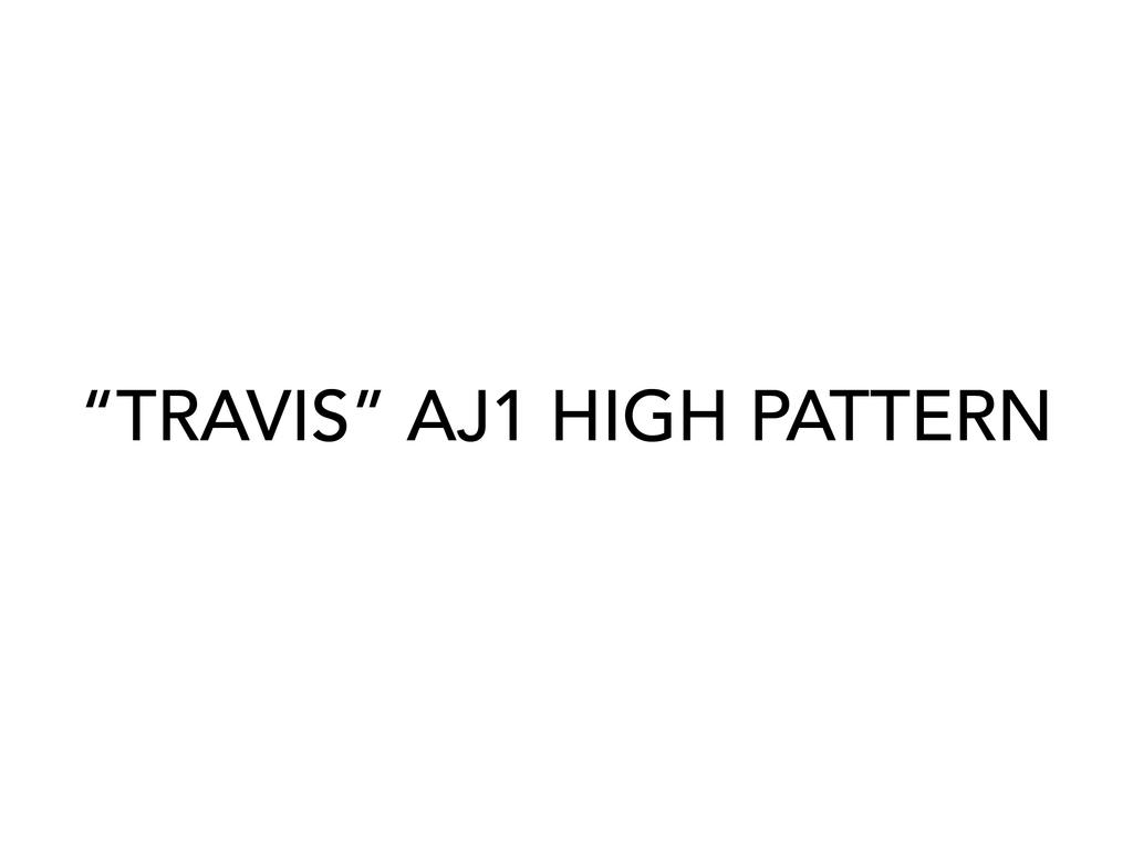 "Travis" AJ1 HIGH Pattern